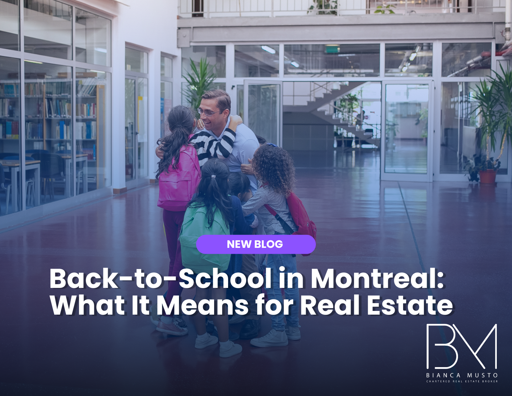Back-to-School in Montreal: What It Means for Real Estate